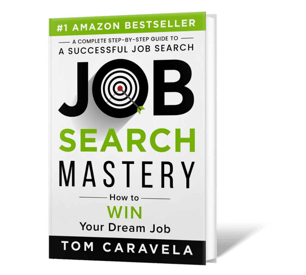 Job Search Mastery - How To WIN Your Dream Job Book by Tom Caravela